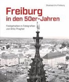 Staatsarchiv Freiburg, Willy Pragher, Staatsarchiv Freiburg, Staatsarchiv Freiburg - Freiburg in den 50er-Jahren
