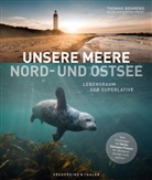 Martina Andrés, Thomas Behrend, Martina Andrés - Unsere Meere - 
Naturwunder Nord- und Ostsee