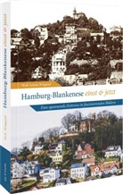Wolf Achim Wiegand - Hamburg-Blankenese einst und jetzt