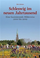 Kai Labrenz, Andrea Weide - Schleswig im neuen Jahrtausend
