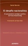 Daniel . . . [et al. Barreto Gonz&aacute;lez - El desaf&iacute;o nacionalista : el pensamiento teol&oacute;gico-pol&iacute;tico de Franz Rosenzweig