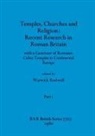 Warwick Rodwell - Temples, Churches and Religion