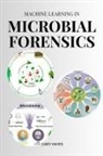 Hayes Cary, Hayes Cary - Machine Learning in Microbial Forensics