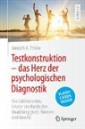 Janosch A Priebe, Janosch A. Priebe - Testkonstruktion – das Herz der psychologischen Diagnostik