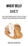 Bryan Horton - Wheat Belly Diet
