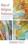 Edward Foley - Rites of Religious Profession