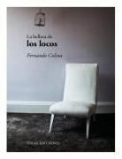 La belleza de los locos