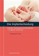 Friedrich P. Graf - Die Impfentscheidung