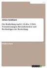 Juliane Sandmann - Die Realteilung nach § 16 Abs. 3 EStG. Voraussetzungen, Besonderheiten und Rechtsfolgen der Realteilung