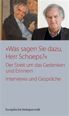 Julius H Schoeps, Julius H. Schoeps - "Was sagen Sie dazu, Herr Schoeps?"