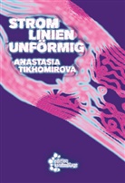 Tikhomirova Anastasia, Anastasia Tikhomirova - stromlinienunförmig
