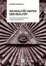Dominic Angeloch - Die Realität hinter der Realität