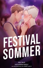 Ina Taus, Katharina Wolf - Festivalsommer