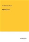 Harriet Beecher Stowe - My Wife and I