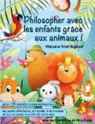 Arlett Siegmund, Michael Siegmund - Philosopher avec les enfants grâce aux animaux !