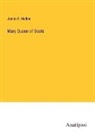 James F. Meline - Mary Queen of Scots