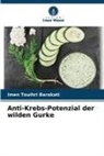 Imen Touihri Barakati - Anti-Krebs-Potenzial der wilden Gurke