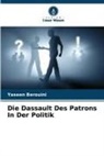 Yaseen Berouini - Die Dassault Des Patrons In Der Politik