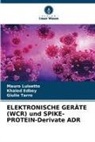 Khaled Edbey, Mauro Luisetto, Giulio Tarro - ELEKTRONISCHE GERÄTE (WCR) und SPIKE-PROTEIN-Derivate ADR
