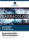 Dr SRINIVASAN R, Dr.SRINIVASAN R, Srinivasan R, Devi Raman, Kalaivanan S - Experimentelle Pharmakologie-I