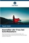 Yassin Saleh - Ausreißer der Frau bei Schriftstellern