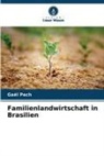 Gaël Pech - Familienlandwirtschaft in Brasilien