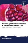 Dhekra Grami - Punica granatum: pol'za i lechebnye swojstwa