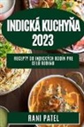 Rani Patel - Indická kuchy¿a 2023