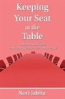 Nori Jabba - Keeping Your Seat at the Table