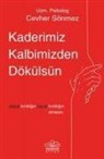 Cevher Sönmez - Kaderimiz Kalbimizden Dökülsün