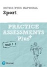 Jennifer Stafford-Brown - Revise BTEC National Sport Unit 1 Practice Assessments Plus