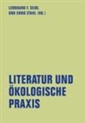 Leonhard F Seidl, Leonhard F. Seidl, Stahl, Enno Stahl - Literatur und ökologische Praxis