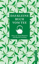 Tanja Mihailovic, May Brit Strübing, May-Brit Strübing - Das kleine Buch vom Tee