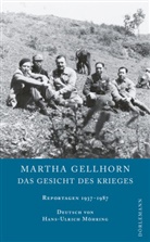 Martha Gellhorn - Das Gesicht des Krieges