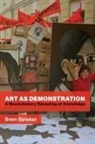 Sven Spieker, Spieker Sven - Art as Demonstration