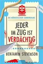 Benjamin Stevenson - Die mörderischen Cunninghams. Jeder im Zug ist verdächtig