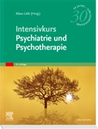 Klaus Lieb - Intensivkurs Psychiatrie und Psychotherapie