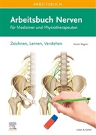 Nicole Wagner - Arbeitsbuch Nerven