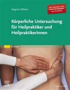 Dagmar Dölcker - Körperliche Untersuchung für Heilpraktiker und Heilpraktikerinnen
