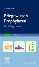 Susanne Lunk - PflegeWissen Prophylaxen in der Pflege