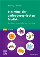 Henning Schramm - Heilmittel der anthroposophischen Medizin