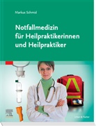 Markus Schmid - Notfallmedizin für Heilpraktikerinnen und Heilpraktiker