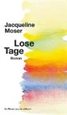 Jacqueline Moser - Lose Tage