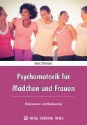 Gisela Schlesinger - Psychomotorik für Mädchen und Frauen Bodyawareness statt Bodyshaming