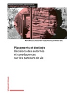 Alexander Grob, René Knüsel, Veroniqu Mottier, Veronique Mottier - Placements et destinée