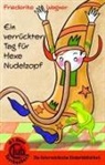 Friederike Wagner, Friederike Wagner - Ein verrückter Tag für Hexe Nudelzopf