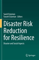 Eslamian, Faezeh Eslamian, Saeid Eslamian - Disaster Risk Reduction for Resilience