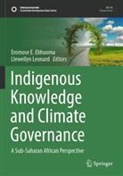Eromose E Ebhuoma, Eromose E. Ebhuoma, Leonard, Llewellyn Leonard - Indigenous Knowledge and Climate Governance