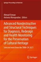 Moropoulou, Antonia Moropoulou, Ahmad Osman - Advanced Nondestructive and Structural Techniques for Diagnosis, Redesign and Health Monitoring for the Preservation of Cultural Heritage