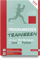Luigi Lo Iacono, Mich Schneider, Michael Schneider, Stephan Wiefling - Programmieren trainieren, m. 1 Buch, m. 1 E-Book